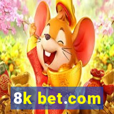 8k bet.com